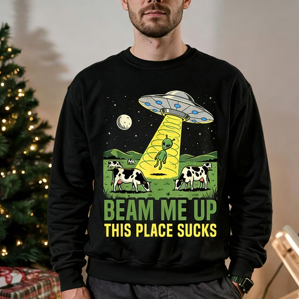Beam Me Up This Place Sucks Му – обзор и цена Winter Clothing Quotes