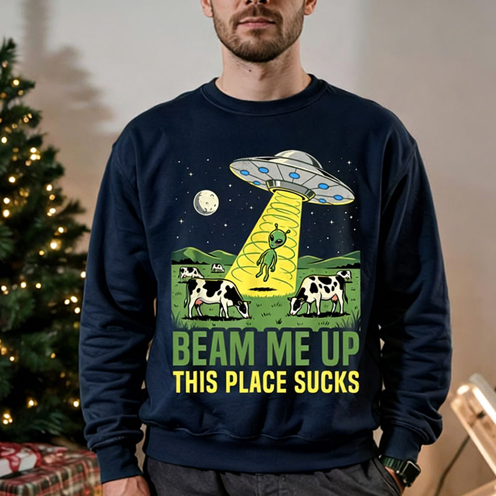 Beam Me Up This Place Sucks Му – обзор и цена Winter Clothing Quotes